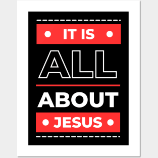 It Is All About Jesus | Christian Posters and Art